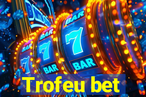 Trofeu bet